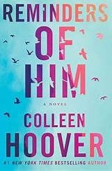 Cover of Reminders of Him by Colleen Hoover, featuring a pink and blue abstract design.