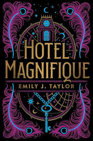 Taylor, Emily: Hotel Magnifique