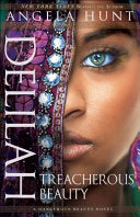 Cover of Delilah: Treacherous Beauty by Angela Hunt, featuring an artistic portrayal of Delilah with a backdrop of ancient Gaza.