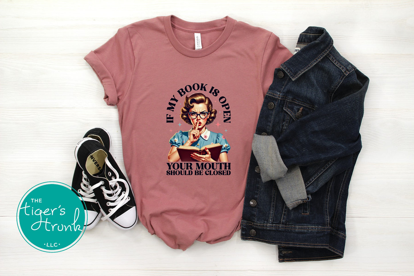 If My Book Is Open Your Mouth Should Be Closed Shirt