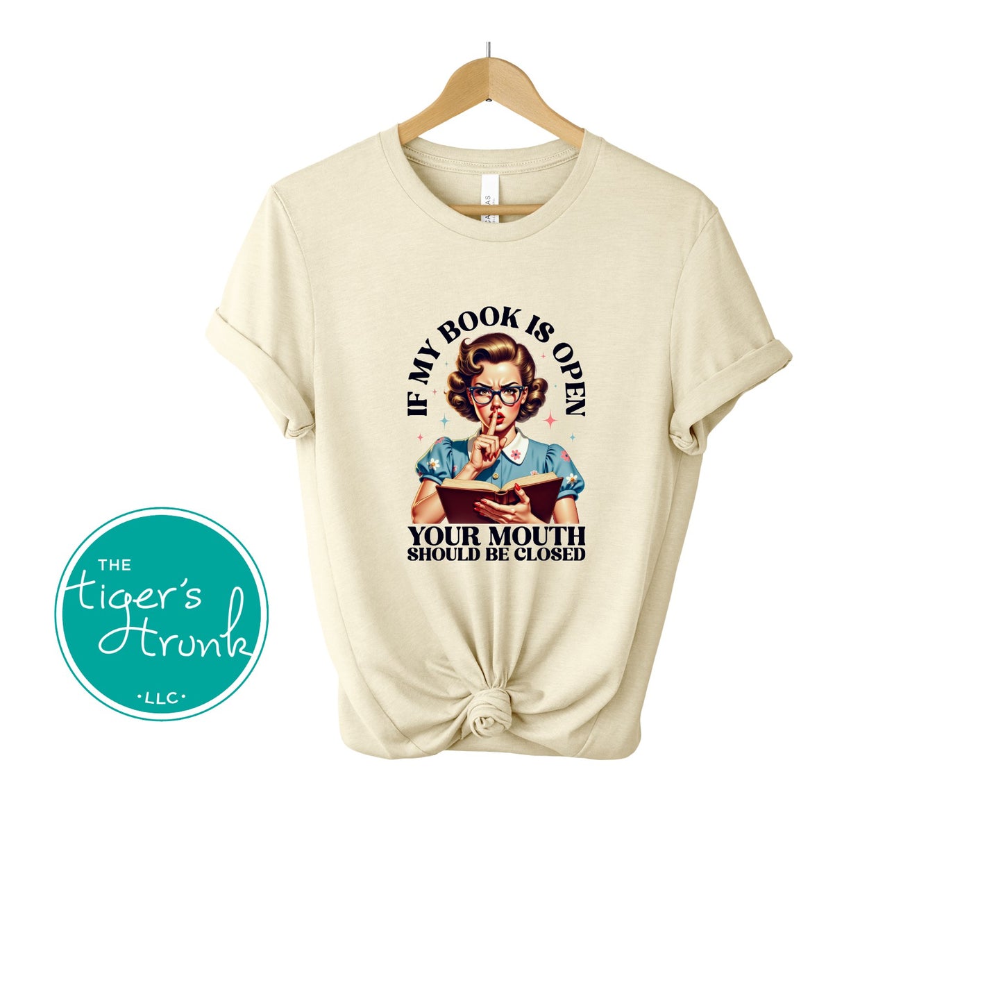 If My Book Is Open Your Mouth Should Be Closed Shirt