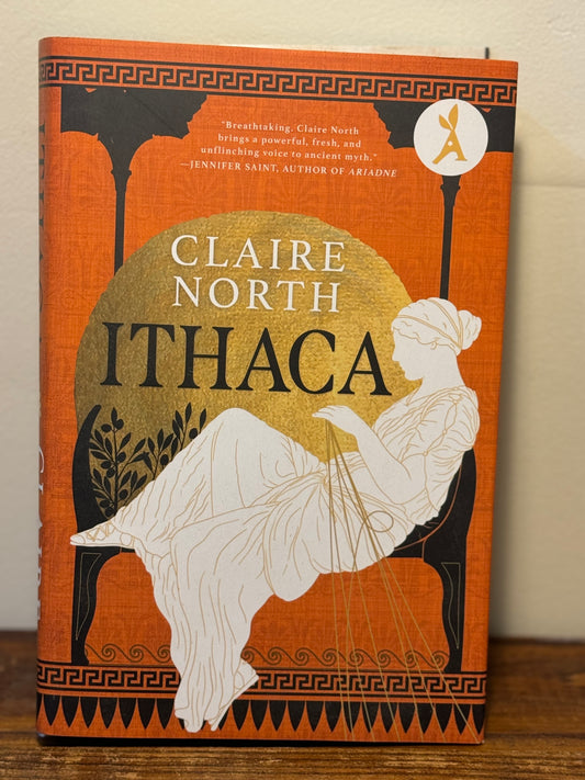 Hardback copy of Claire North’s Ithaca in like new condition, a reimagining of Greek mythology and Penelope’s story.