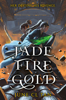 Tan, June: Jade Fire Gold