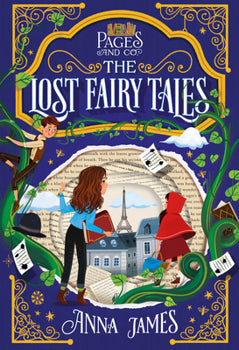 Paperback copy of Anna James’ The Lost Fairy Tales in like new condition, a magical middle-grade fantasy novel.