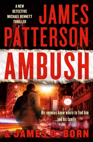 Book cover of 'Ambush' by James Patterson and James O. Born with a silhouette of a person walking on a street.