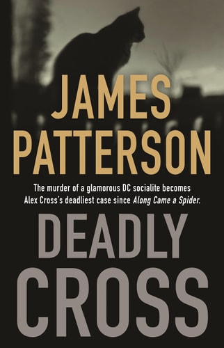 Book cover of 'Deadly Cross' by James Patterson with a silhouette of a cat.