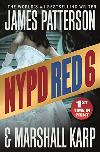 Cover of NYPD Red 6 by James Patterson and Marshall Karp, a police thriller featuring detectives Zach Jordan and Kylie MacDonald investigating high-profile crimes in New York City.