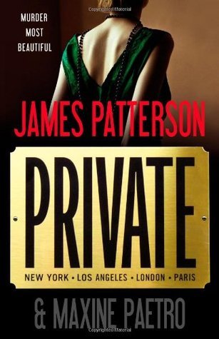 Cover of Private by James Patterson, a bestselling thriller featuring investigator Jack Morgan and the elite Private investigation agency.
