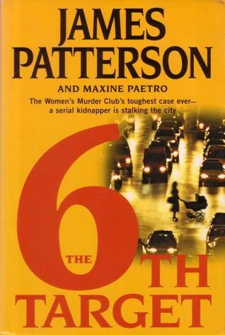 Book cover of 'The 6th Target' by James Patterson and Maxine Paetro with a yellow background and red number 6.