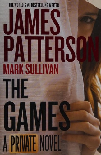 Book cover of 'The Games' by James Patterson and Mark Sullivan with a person holding a book.
