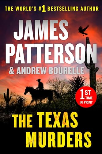 Cover of The Texas Murders by James Patterson and Andrew Bourelle, a Texas Ranger thriller featuring Rory Yates, missing Indigenous women, a cold case investigation, and a dangerous hunt across the American Southwest.