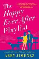 Cover of The Happy Ever After Playlist by Abby Jimenez