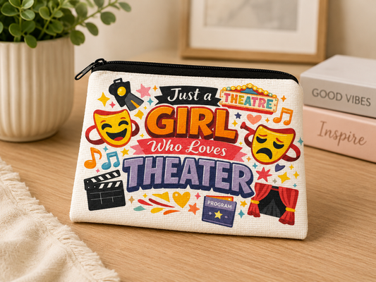 Just A Girl Who Loves Theater coin purse with colorful drama and Broadway themed graphics