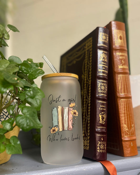 Tumbler: Just a Girl Who Loves Books Glass with Bamboo Lid and Glass Straw