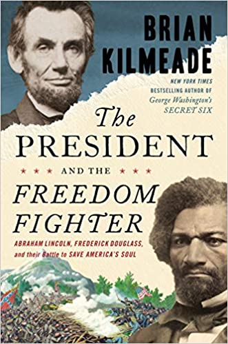 Front cover of The President and the Freedom Fighter by Brian Kilmeade, signed first edition collectible history book in like new condition.