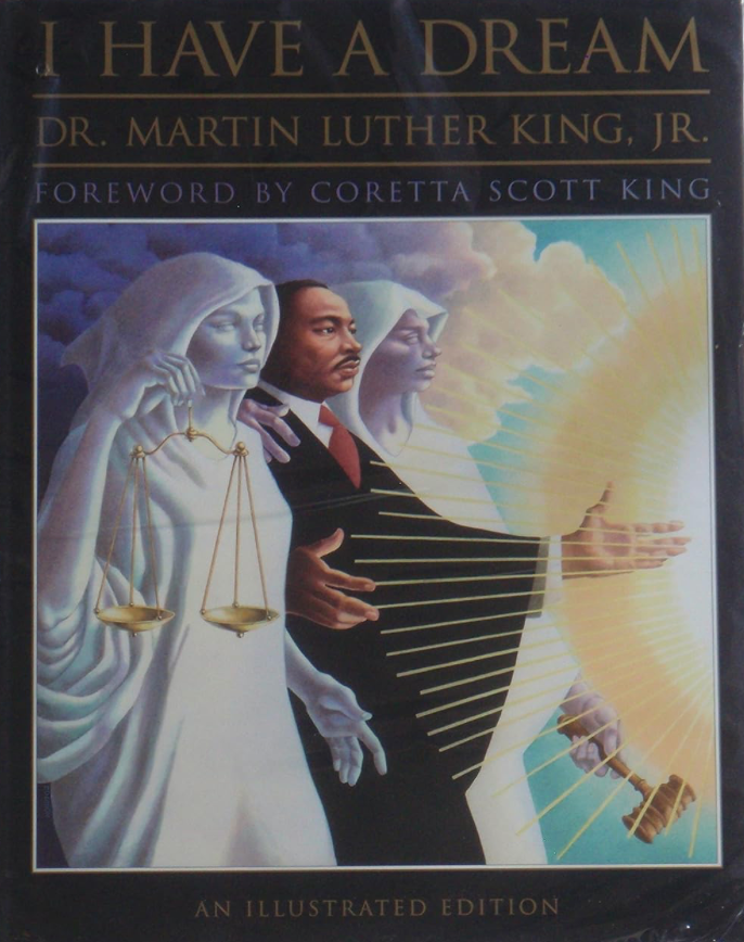 Cover of I Have a Dream by Dr. Martin Luther King Jr., featuring a powerful image of Dr. King delivering his iconic speech.