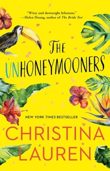 Cover of The Unhoneymooners by Christina Lauren, a bestselling romantic comedy about an enemies-to-lovers vacation romance.