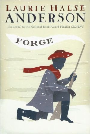 This image features the cover of "Forge," the second novel in the historical middle grade "Seeds of America" trilogy by Laurie Halse Anderson. The cover art depicts a silhouette of a young man in revolutionary war attire, crouched and holding a musket, with a red scarf blowing in the wind.