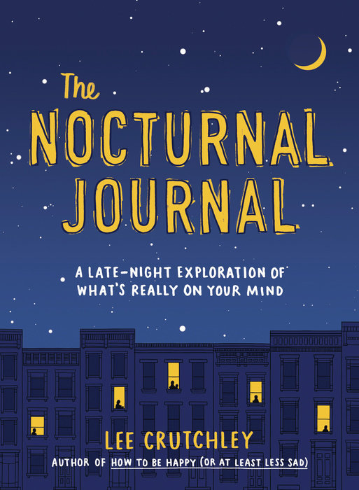 The Nocturnal Journal by Lee Crutchley, guided creativity and mindfulness journal with reflective prompts and artistic exercises