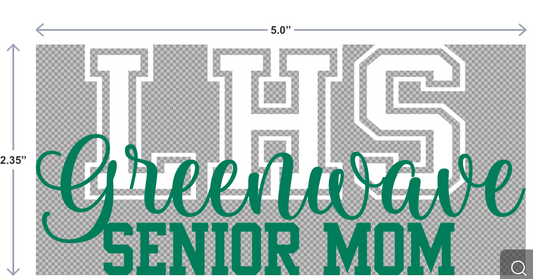 UV-DTF sticker with the phrase Leeds Greenwave Senior Mom in bold, spirited lettering—ideal for water bottles, laptops, or game day accessories.
