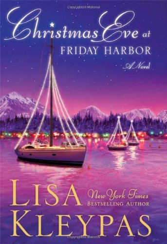 Cover of Christmas Eve at Friday Harbor by Lisa Kleypas, a contemporary holiday romance novel about love, healing, and family during Christmas