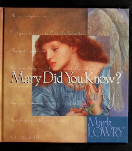 Front cover of Mary Did You Know by Mark Lowry displayed on a clean background, Christian Christmas inspirational book