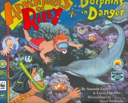 Cover of Adventures of Riley Dolphins in Danger by Amanda Lumry children’s ocean adventure book about dolphins and marine life
