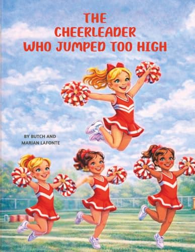 The Cheerleader Who Jumped Too High by Marian LaFonte funny childrens chapter book with silly school adventure