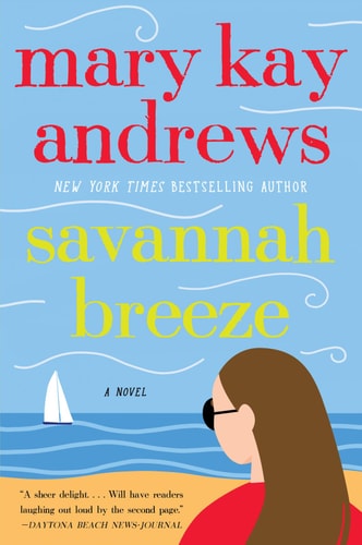 Savannah Breeze by Mary Kay Andrews southern fiction novel about friendship second chances and life in Savannah