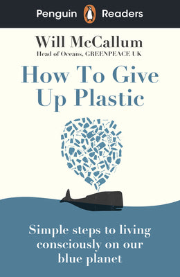 Cover of How to Give Up Plastic by Will McCallum eco friendly living guide about reducing plastic waste