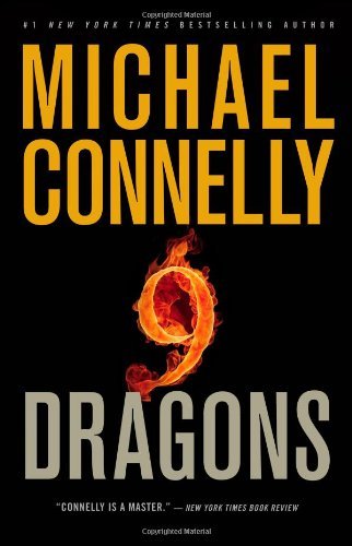 Cover of 9 Dragons by Michael Connelly, a Harry Bosch thriller featuring an international murder investigation, organized crime, a search for a missing daughter, and suspense spanning Los Angeles and Hong Kong.