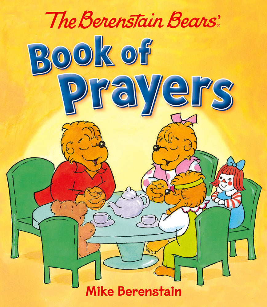 Cover of The Berenstain Bears Book of Prayers by Mike Berenstain, a Christian children's book featuring the beloved Bear family and teaching young readers about prayer, gratitude, faith, and conversations with God.