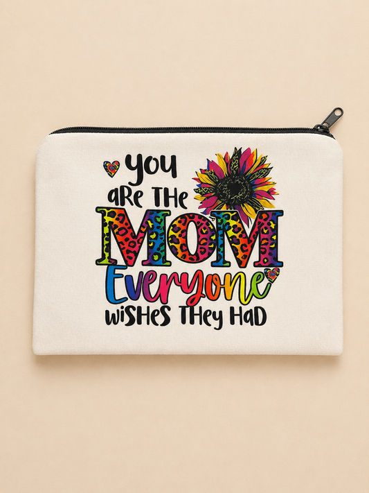 Canvas zipper makeup bag with colorful text reading you are the mom everyone wishes they had with sunflower and leopard print design