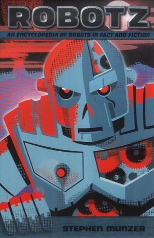 Cover of Robotz by Stephen Munzer featuring a stylized metallic robot head against a red background