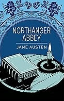 Northanger Abbey by Jane Austen, brand new paperback edition, a satirical and charming story about Gothic novels and self-discovery.