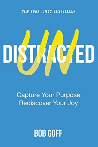 Undistracted Bob Goff self‑help memoir cover