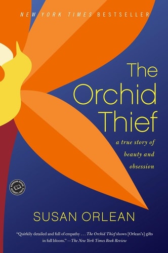 Cover of The Orchid Thief by Susan Orlean, featuring a vivid illustration of a ghost orchid entwined with Florida swamp imagery