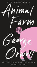 Cover of 'Animal Farm' by George Orwell featuring a stylized graphic of a pig's face with a halo and the title in bold letters.