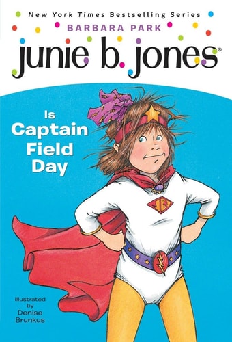 Book cover of 'Junie B. Jones is Captain Field Day' with a character in a superhero costume against a blue background.