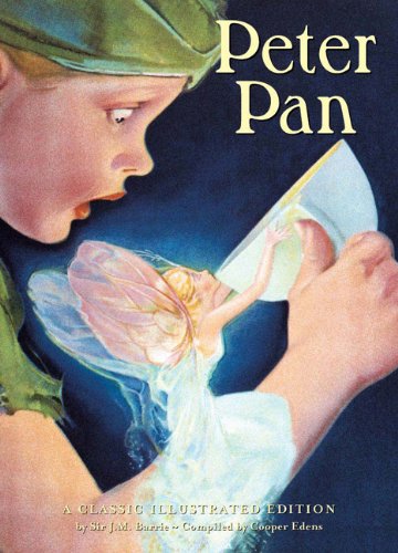 Peter Pan: A Classic Illustrated Edition by J. M. Barrie, compiled by Cooper Edens, 2000 hardcover in very good condition.