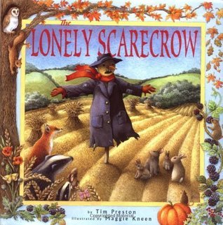 Book cover of 'The Lonely Scarecrow' with a scarecrow in a field surrounded by animals and autumn elements.