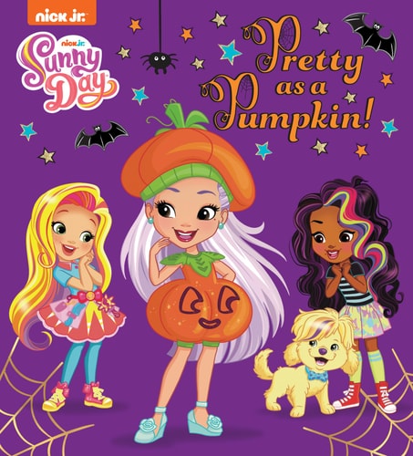 Pretty as a Pumpkin Sunny Day by Random House, a Nickelodeon Halloween children's book featuring Sunny and friends.