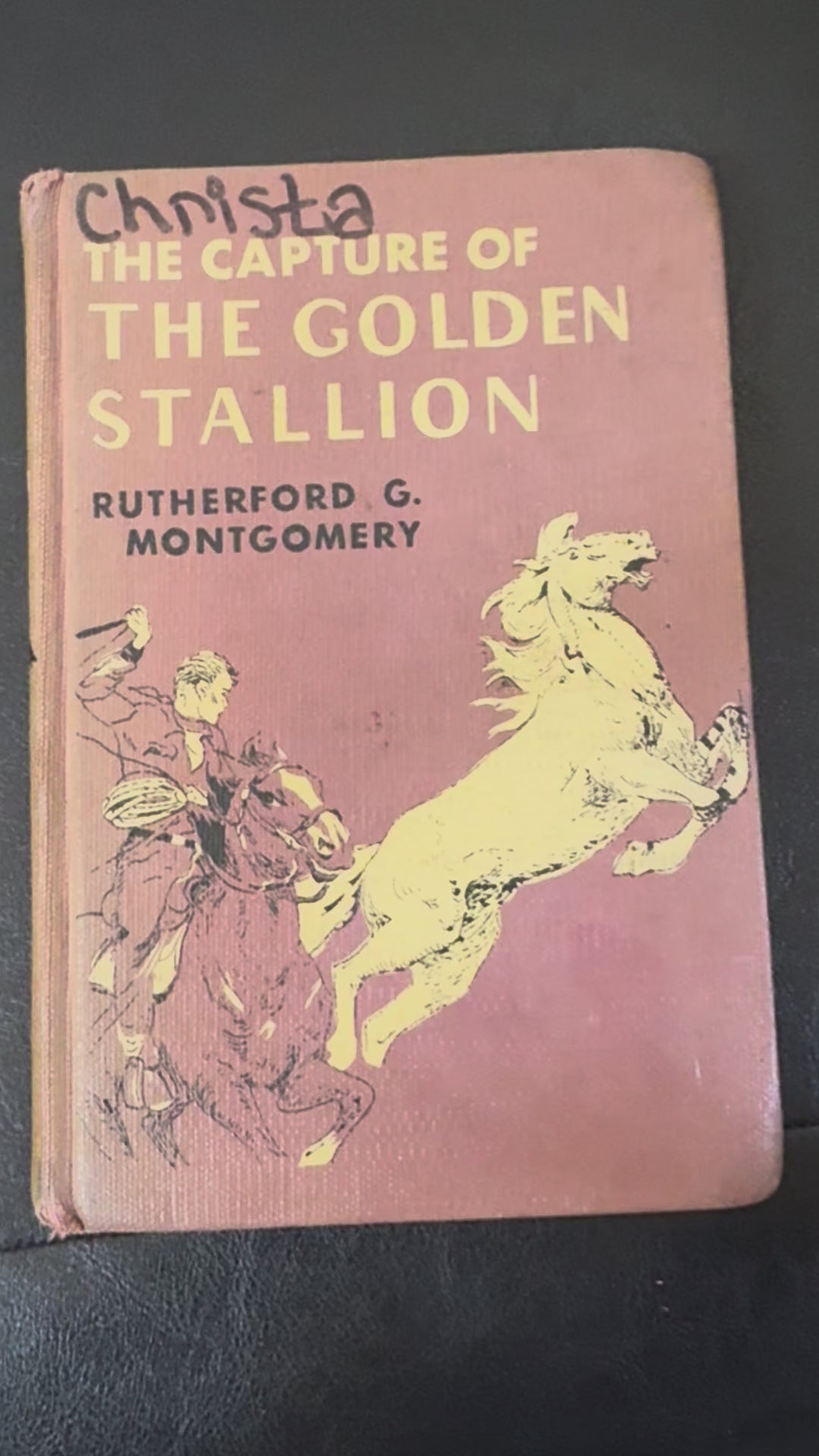 Vintage hardcover copy of The Capture of the Golden Stallion by Rutherford G. Montgomery featuring horse and western artwork on the cover.