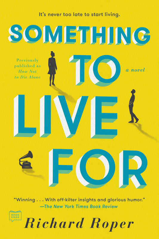 Something to Live For by Richard Roper contemporary fiction novel about loneliness connection and emotional growth