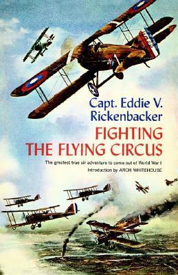 Cover of Fighting the Flying Circus by Edward V. Rickenbacker showing vintage WWI biplanes engaged in aerial combat over cloudy skies