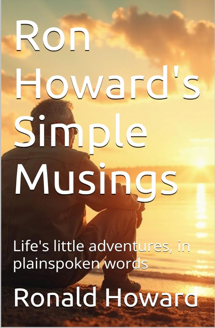 Cover of Ron Howard’s Simple Musings by Ronald Howard featuring a person sitting beside the water at sunset