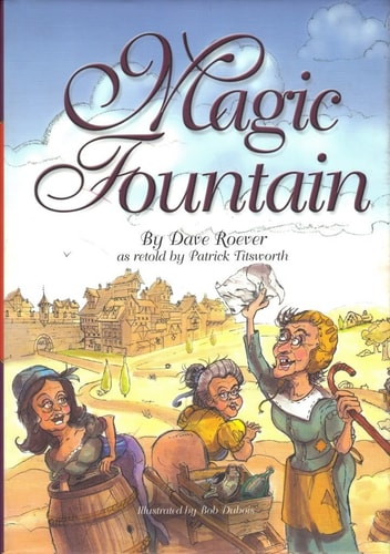 Cover of Magic Fountain by Dave Roever​