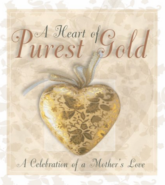 Heart of Purest Gold by Ellyn Sanna children’s Christian picture book about kindness faith and inner goodness