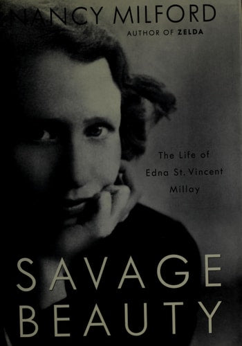 Cover of Savage Beauty: The Life of Edna St. Vincent Millay by Nancy Milford, biography of the Pulitzer Prize–winning American poet.
