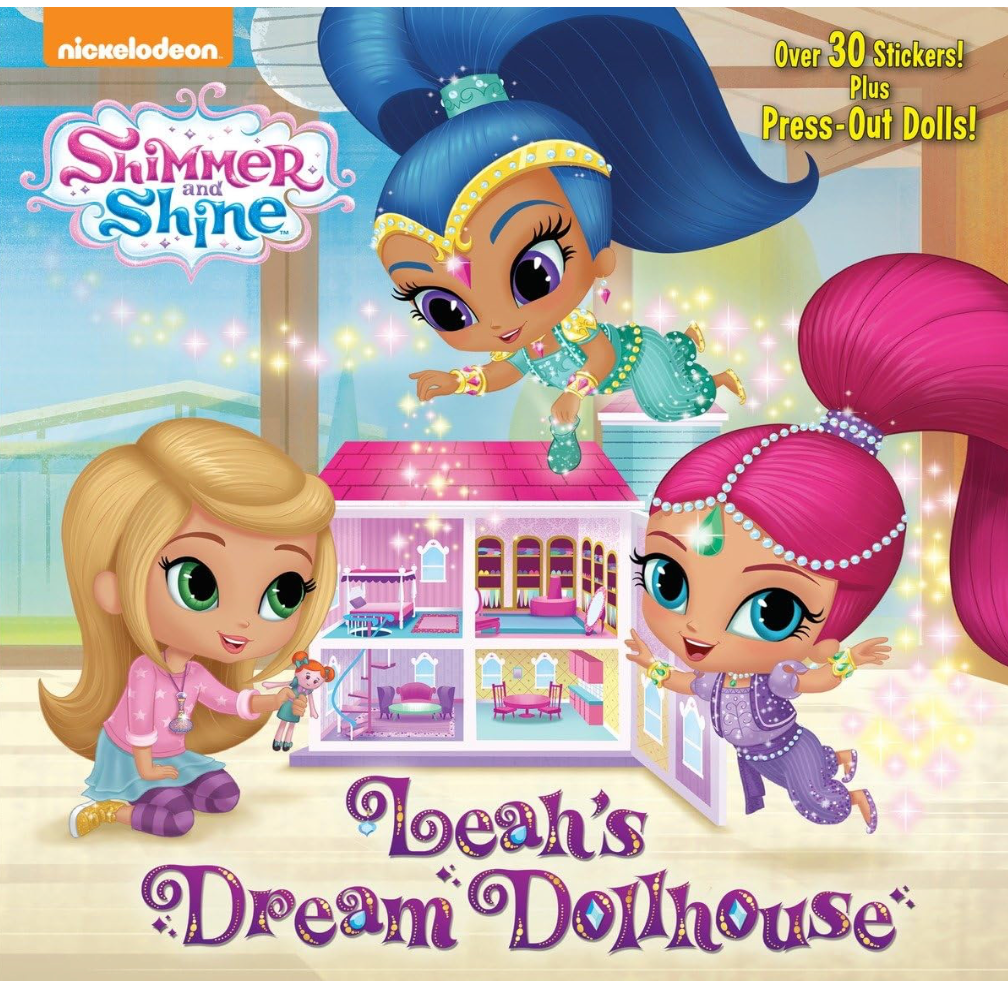 Shimmer and Shine: Dream Dollhouse by Random House featuring Shimmer, Shine, and Leah on a magical adventure.